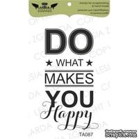 Акриловый штамп Lesia Zgharda TA087 Do what makes you happy, размер 3,5х6 см - ScrapUA.com