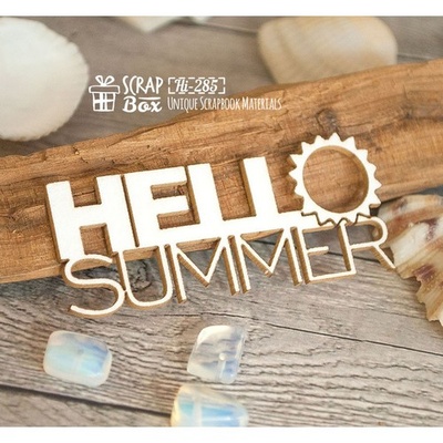 Чіпборд ScrapBox — напис Hello summer Hi-285