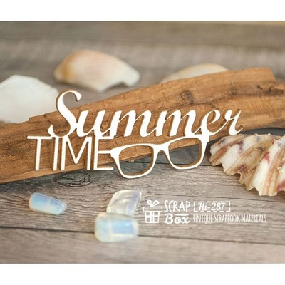 Чіпборд ScrapBox — напис Summer Time Hi-287