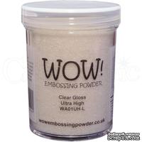 Пудра для эмбоссинга от Wow - Clear Gloss Embossing Powder ULTRA HIGH, крупнозернистая - БОЛЬШАЯ баночка, 160 мл