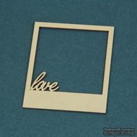 Чипборд Scrapiniec - Рамка-полароид со словом Love