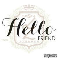 Акриловый штамп Lesia Zgharda TA027 HELLO FRIEND, 6.3х2.7 см.