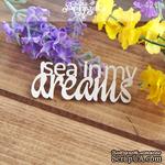 Чипборд от Вензелик - Sea in my dreams, размер: 64x24 мм - ScrapUA.com