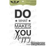 Акриловый штамп Lesia Zgharda TA087 Do what makes you happy, размер 3,5х6 см - ScrapUA.com